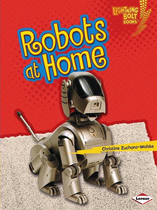 Title details for Robots at Home by Christine Zuchora-Walske - Wait list